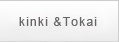 Kinki and Tokai