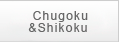 Chugoku and Shikoku